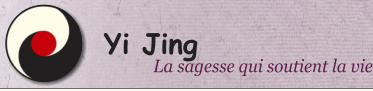 La sagesse qui soutient la vie Yi Jing